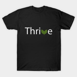 Thrive artistic typography design T-Shirt